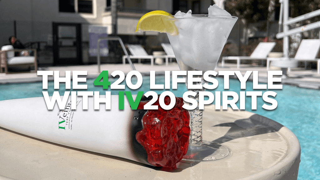 The 420 Lifestyle with IV20 Spirits